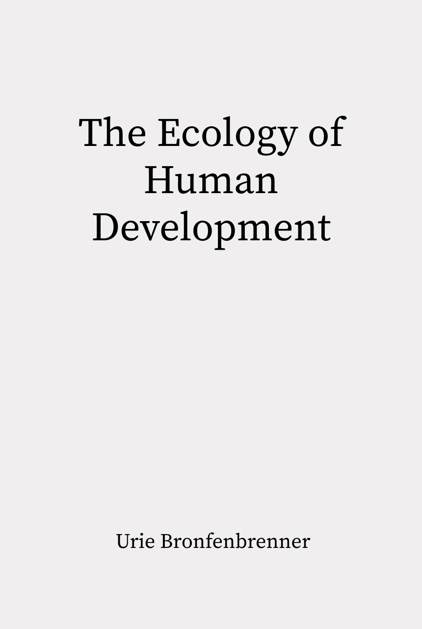 Cover of The Ecology of Human Development