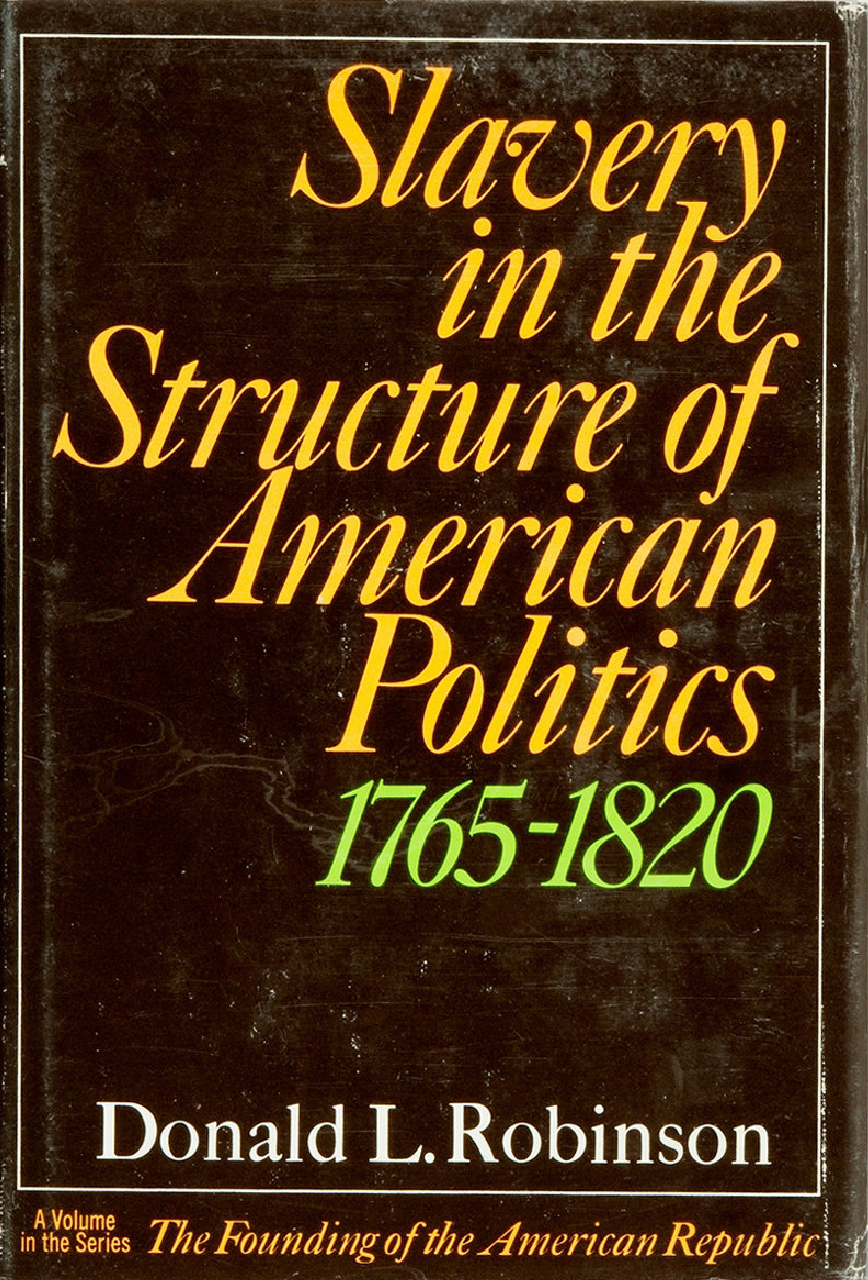 Cover of Slavery in the Structure of American Politics